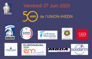 Colloque et dîner croisière – 50 ans de l’UNION IHEDN