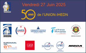 Colloque et dîner croisière – 50 ans de l’UNION IHEDN